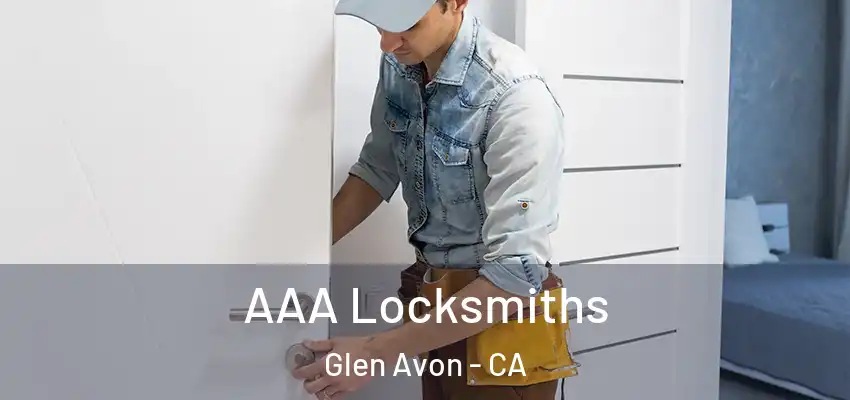  AAA Locksmiths Glen Avon - CA