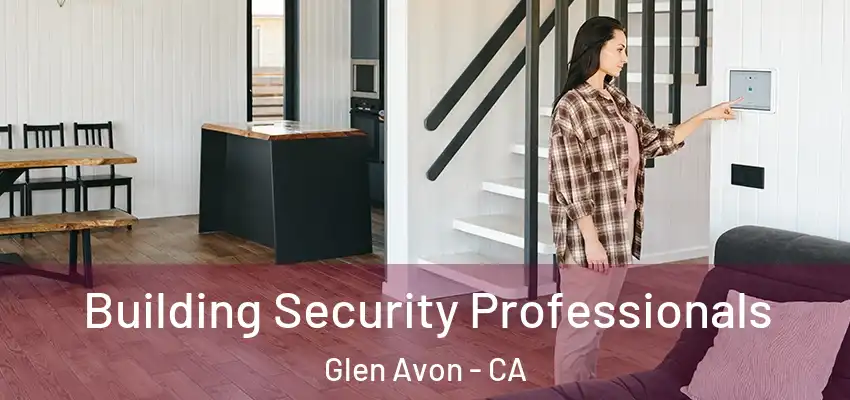  Building Security Professionals Glen Avon - CA