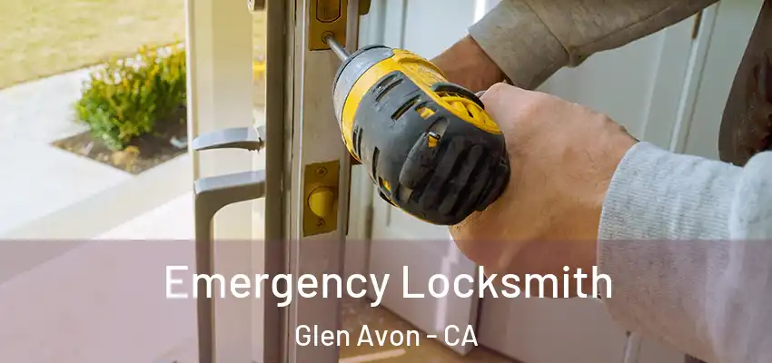  Emergency Locksmith Glen Avon - CA