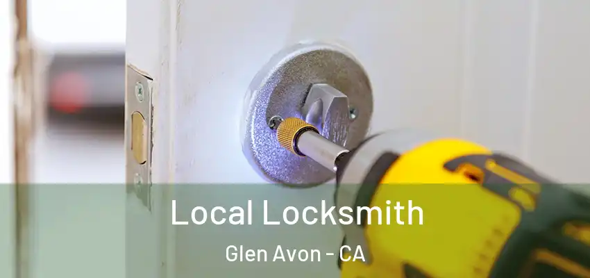  Local Locksmith Glen Avon - CA