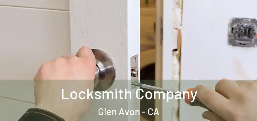  Locksmith Company Glen Avon - CA