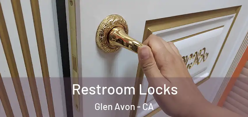  Restroom Locks Glen Avon - CA