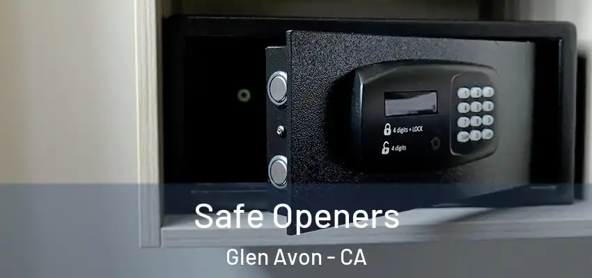 Safe Openers Glen Avon - CA