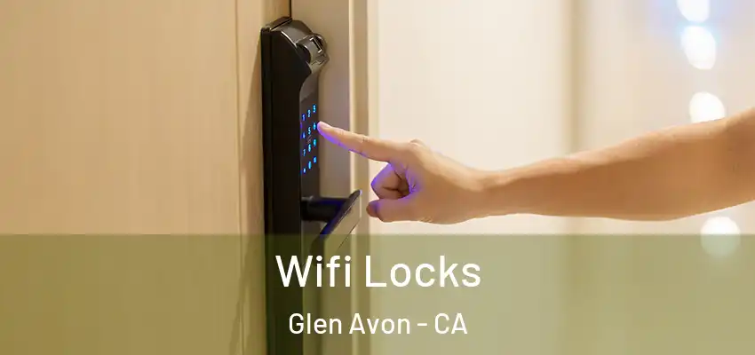  Wifi Locks Glen Avon - CA